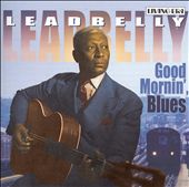 Good Mornin' Blues [Living Era]