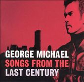 Songs from the Last Century 
