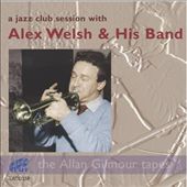 A Jazz Club Session with Alex Welsh & His Band