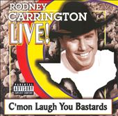Rodney Carrington: Live