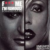 F*** Me I'm Famous!: Ibiza DJ Mix