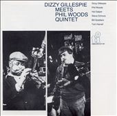 Dizzy Gillespie Meets the Phil Woods Quintet