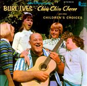 Chim Chim Cheree & Other Children’s Choices