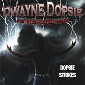 Dopsie Strikes