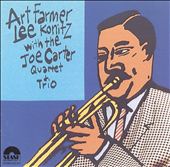 Art Farmer, Lee Konitz With Joe Carter Quartet & Trio