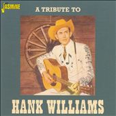 A Tribute to Hank Williams [Jasmine]