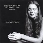 Homage to Homeland: Czech, Moravian & Slovak Folk Songs