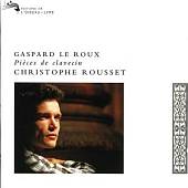 Gaspard Le Roux: Pièces De Clavecin