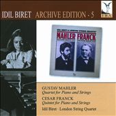 Idil Biret Edition, Vol. 5: Quartet for Piano & Strings