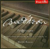 Beethoven Piano Sonatas, Volume 1: Pathétique - Opp. 10 & 13