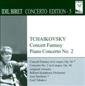Tchaikovsky: Concert Fantasy, Piano Concerto No. 2