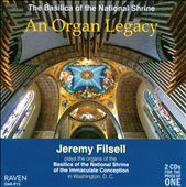 An Organ Legacy: The Basilica of the National Shrine