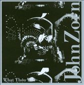 John Zorn: What Thou Wilt