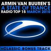 A State of Trance Radio Top 15 - March 2010