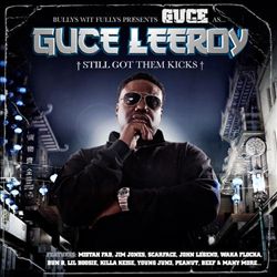 Guce Leeroy - Still Got Them Kicks