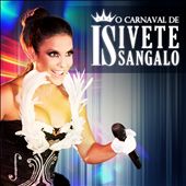 O Carnaval De Ivete Sangalo