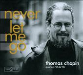Never Let Me Go: Quartets '95 & '96