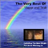 The Very Best Of Maggs and Trish