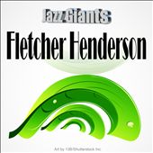 Jazz Giants: Fletcher Henderson