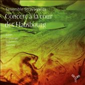 Concert a la Cour des Habsbourg : Werke von Biber, Froberger, Schmelzer & Walther