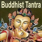 Buddhist Tantra (Music For Tantra, Life, Yoga & Lounge)