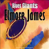 Blues Giants: Elmore James