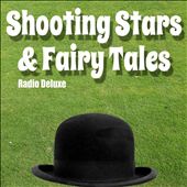 Shooting Stars & Fairy Tales