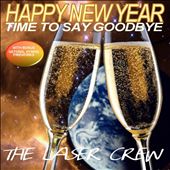 Happy New Year: Time To Say Goodbye