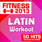 Fitness 2013: Latin Workout 50 Hits
