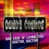 Bad Case of Loving You (Doctor, Doctor)